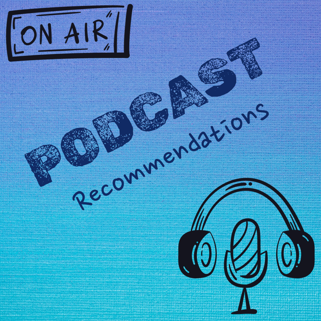 Podcast Recommendations