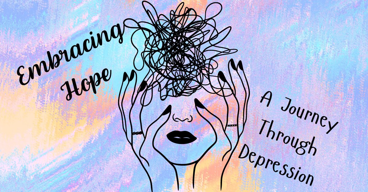 Embracing Hope: A Journey Through Depression